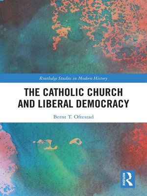 cover image of The Catholic Church and Liberal Democracy
